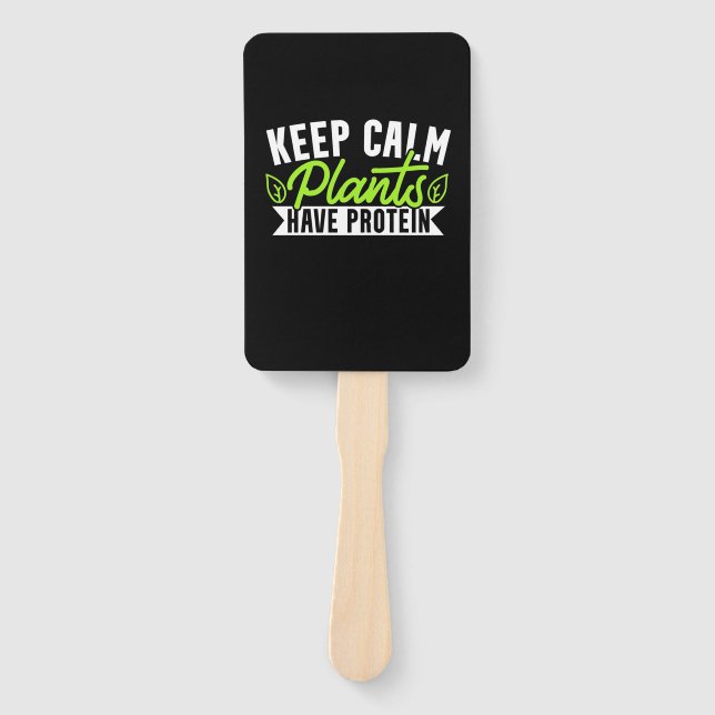 Keep Calm Plant Have Protein Hand Fan (Front)