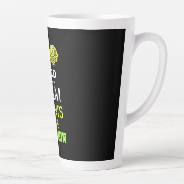 Keep Calm Plants Have Protein Latte Mug (Right)