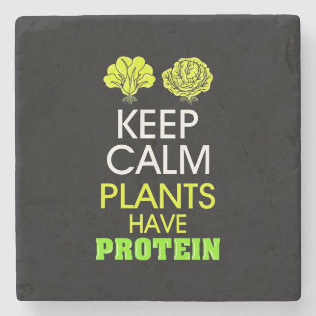 Keep Calm Plants Have Protein Stone Coaster (Front)