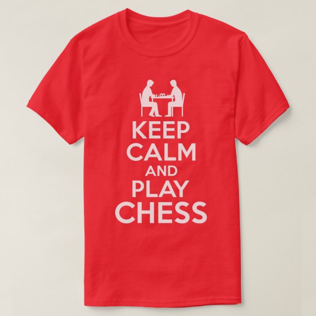 Keep Calm Play Chess  T-Shirt (Design Front)