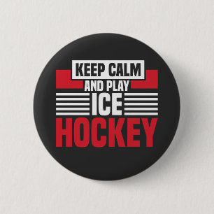 Keep Calm Play Hockey 6 Cm Round Badge