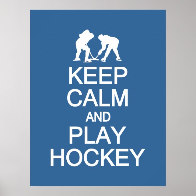 Keep Calm & Play Hockey custom color poster (Front)