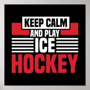 Keep Calm Play Hockey Poster