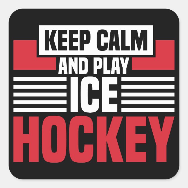 Keep Calm Play Hockey Square Sticker (Front)