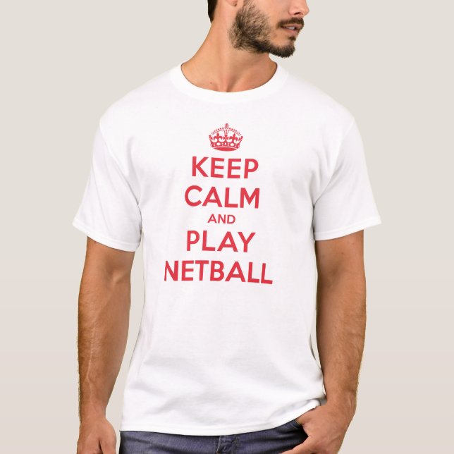 Keep Calm Play Netball T-Shirt (Front)