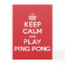 Keep Calm Play Ping Pong Greeting Note Card