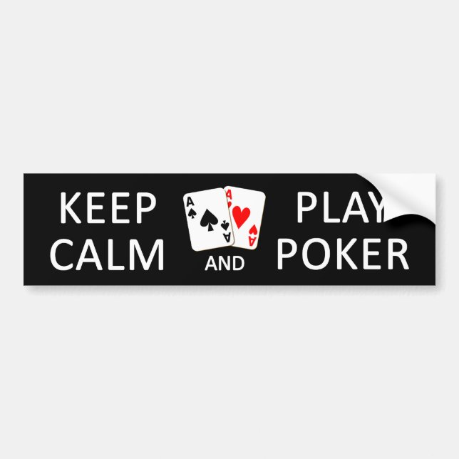KEEP CALM & PLAY POKER bumpersticker Bumper Sticker (Front)