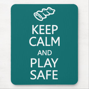 Keep Calm & Play Safe custom colour mousepad