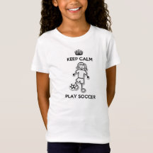 Keep Calm Play Soccer T-Shirt