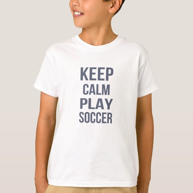 Keep Calm Play Soccer Unisex Kids Tee (Front)