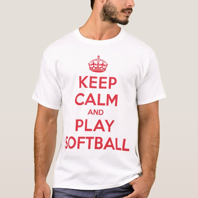 Keep Calm Play Softball Shirt (Front)