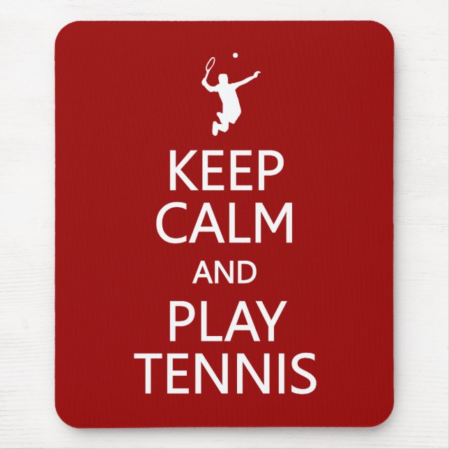 Keep Calm & Play Tennis custom color mousepad (Front)