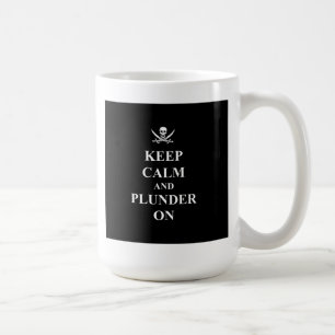 Keep calm & plunder on coffee mug