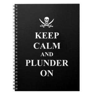 Keep calm & plunder on notebook