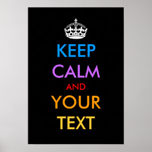 Keep calm poster tempate with custom colours