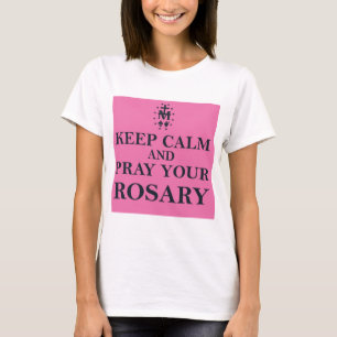 Keep Calm & Pray Your Rosary Black on Pink T-Shirt