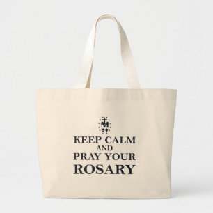 Keep Calm & Pray Your Rosary Black on White Large Tote Bag