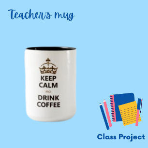 Keep Calm Quote Coffee Message Coffee Mug