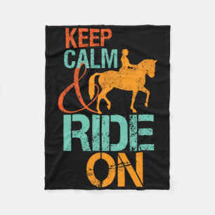 Keep Calm Ride On Horseback Riding For Horse Lover Fleece Blanket