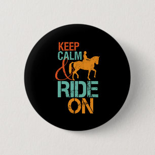 Keep Calm Ride On Horseback Riding Horse Rider 6 Cm Round Badge