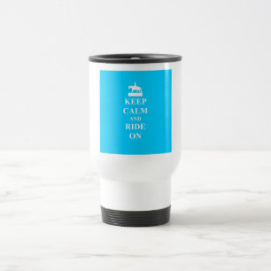 Keep calm & ride on (light blue) travel mug