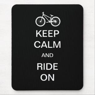 Keep Calm Ride On Mouse Mat
