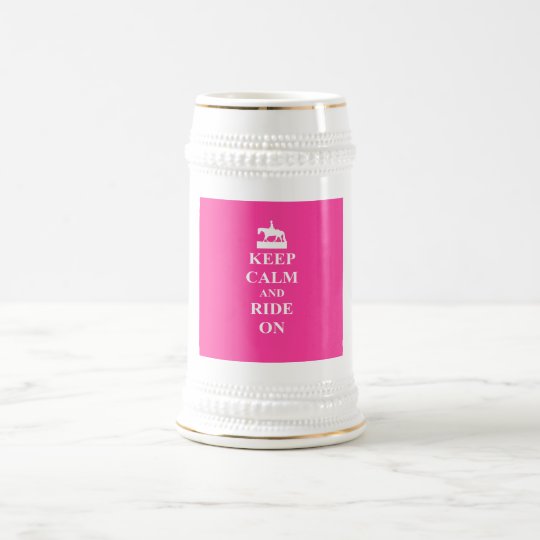 Keep calm & ride on (pink) beer stein