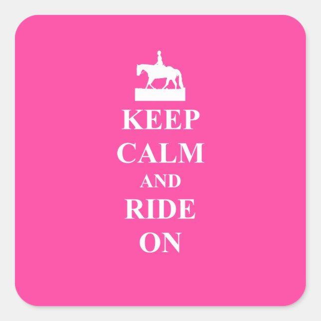 Keep calm & ride on (pink) square sticker (Front)