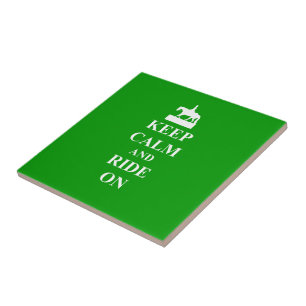 Keep calm & ride on tile