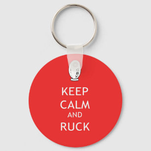 Keep Calm & Ruck Key Ring