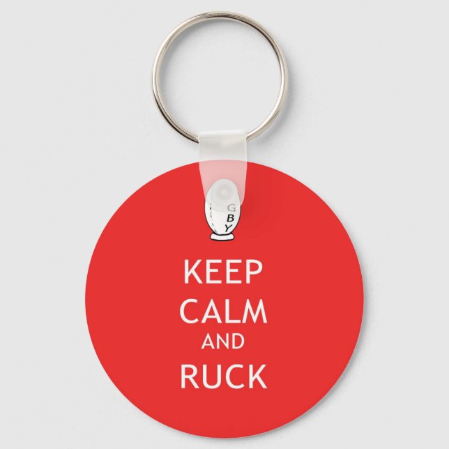 Keep Calm & Ruck Key Ring (Front)