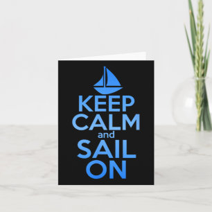 Keep Calm Sail On Funny Sailing Lover Quote Saying Card