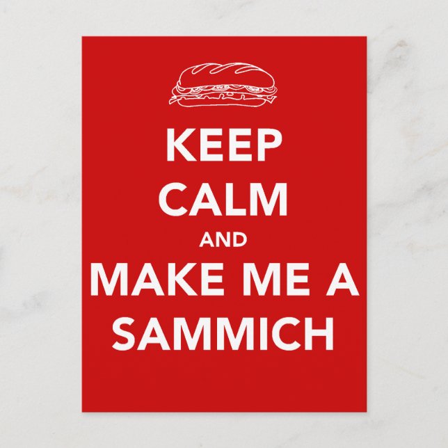 KEEP CALM; SAMMICH TIME POSTCARD (Front)