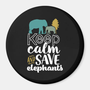 Keep Calm Save Elephants Animal Lover Activist Magnet