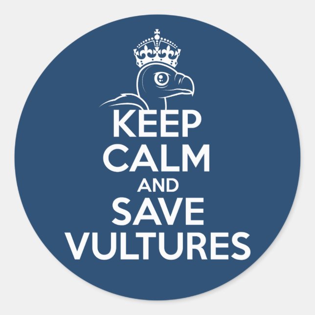 Keep Calm & Save Vultures Classic Round Sticker (Front)