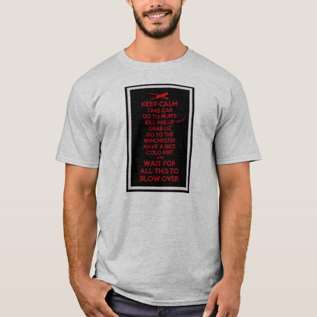 Keep Calm - Sean Of The Dead T-Shirt (Front)