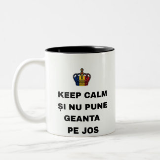 KEEP CALM ȘI NU PUNE GEANTA PE JOS Two-Tone COFFEE MUG