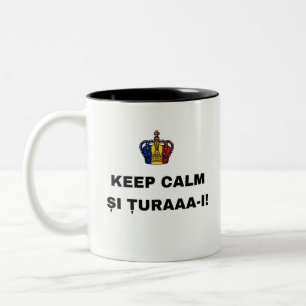 KEEP CALM ȘI ȚURAAA-I! Two-Tone COFFEE MUG