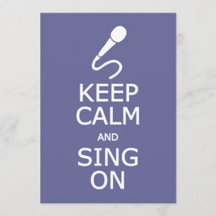 Keep Calm & Sing On custom invitations