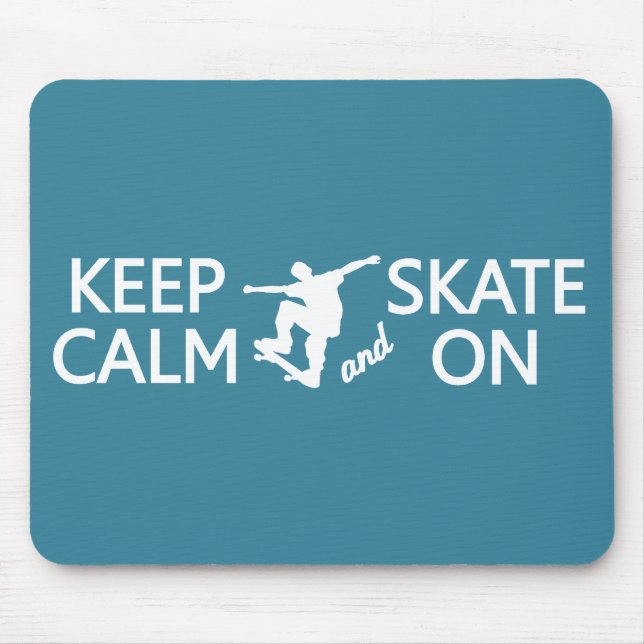 Keep Calm & Skate On custom colour mousepad (Front)