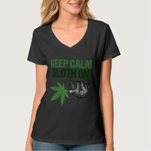 Keep Calm Sloth On Funny Stoner T-Shirt