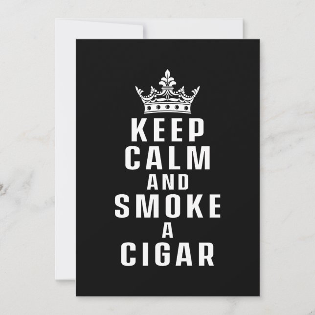 Keep Calm Smoke Cigar Smoker Humidor Cutter Gift Invitation (Front)