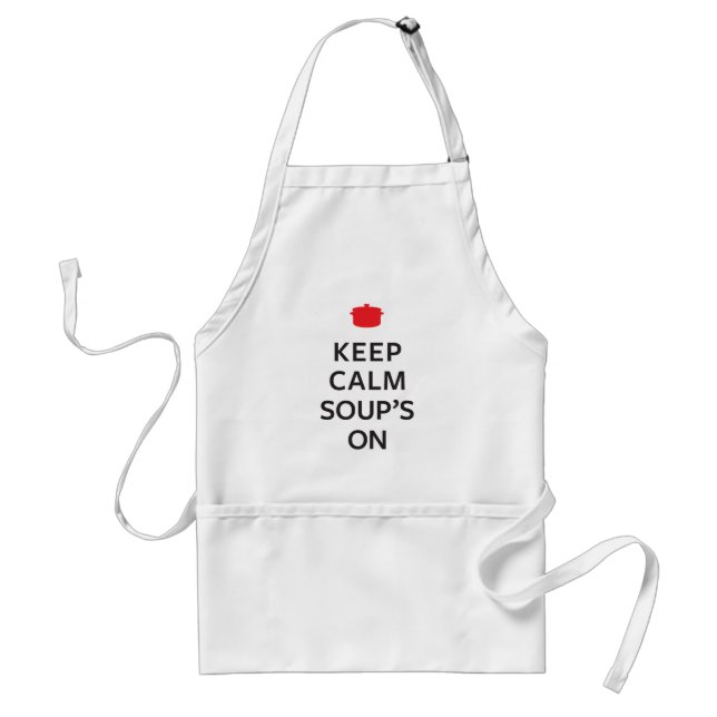 Keep Calm Soup's On Standard Apron (Front)