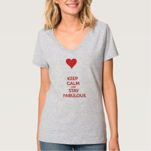 Keep Calm & Stay Fabulous T-Shirt