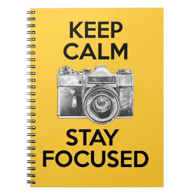 Keep Calm Stay Focused Notebook (Front)