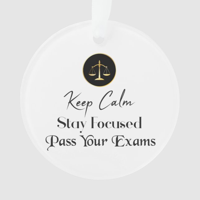 Keep Calm. Stay Focused. Pass Your Exams Ornament (Front)