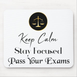 Keep Calm. Stay Focused. Pass Your Law Exams Mouse Mat