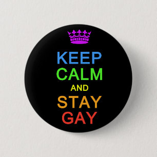 Keep Calm & Stay Gay button