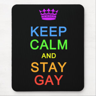 Keep Calm & Stay Gay mousepad