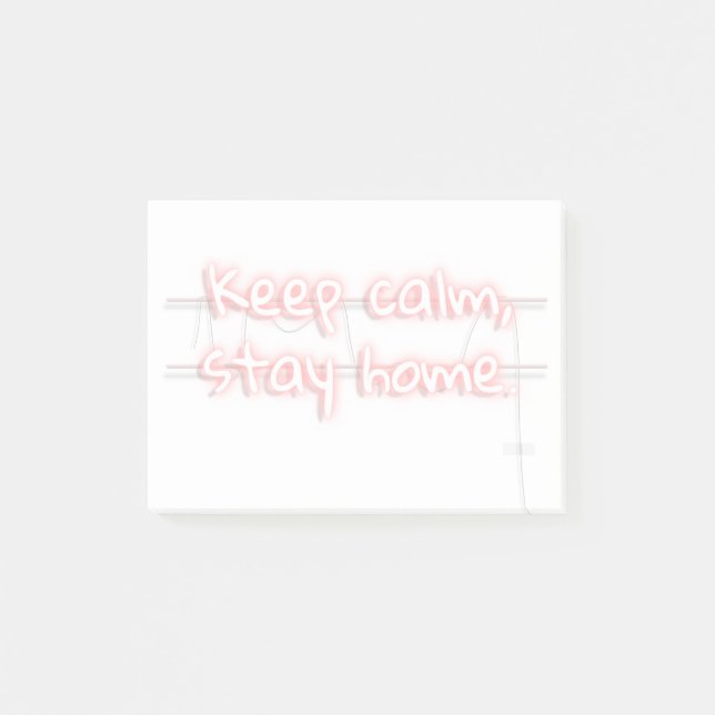 Keep calm, stay home neon text transparent Quote Post-it Notes (Front)